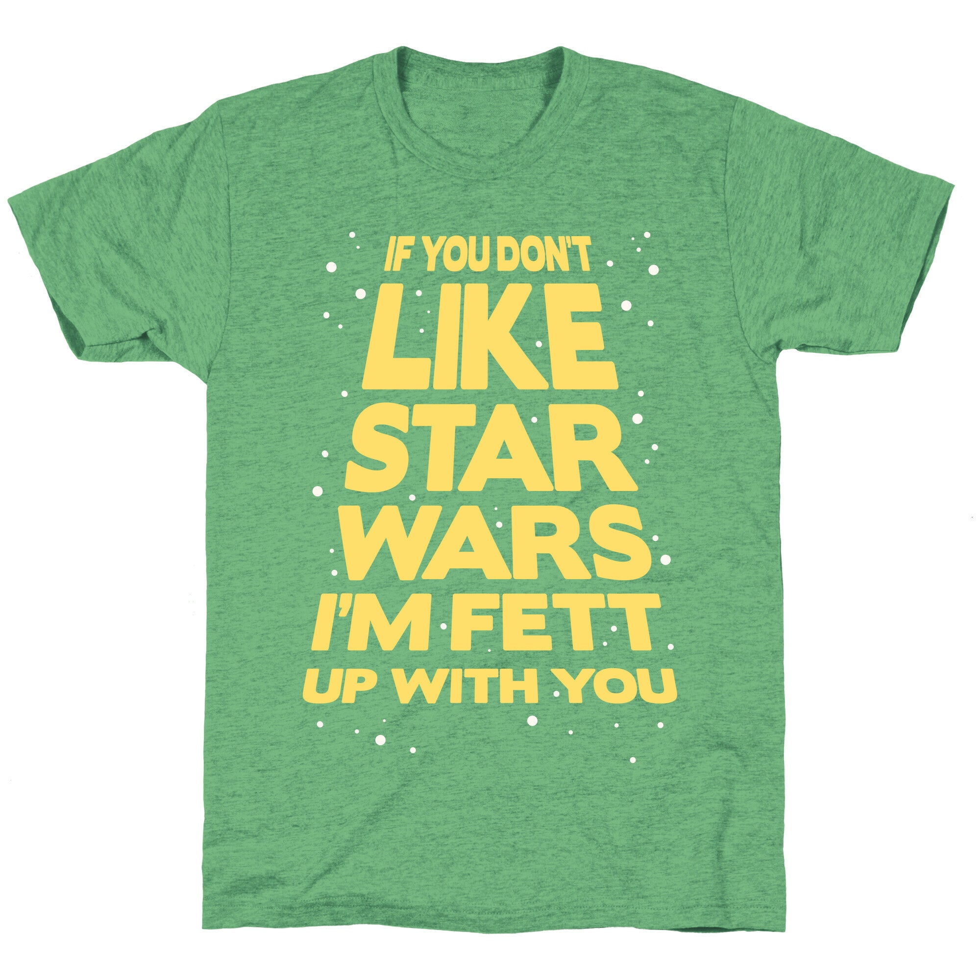 Don't Like Star Wars Unisex Triblend Tee